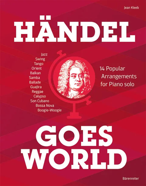 Händel goes World.  14 Arrangements for Piano solo. By Jean Kleeb.