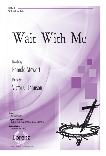 Wait With Me by Victor C Johnson. 4-Part - Sheet Music