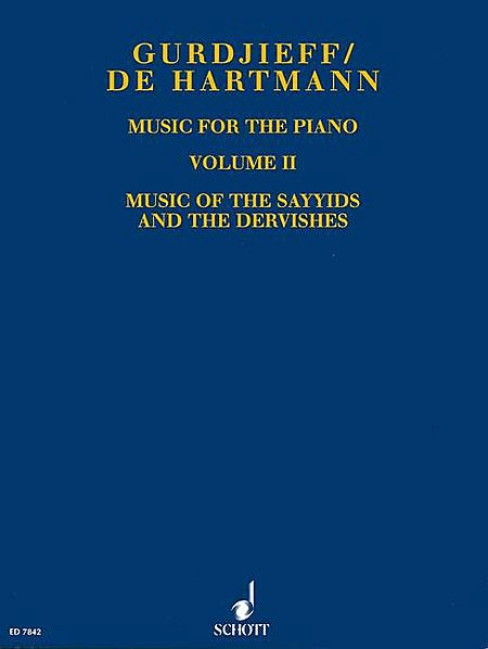 Music for the Piano Volume II. Music of the Sayyids and the Dervishes by Thomas De Hartmann. Piano Solo - Sheet Music