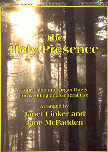 The Holy Presence By Janet Linker. For Piano/organ. Organ and Piano Duets. Sacred. Sheet Music. [Paperback] Janet Linker