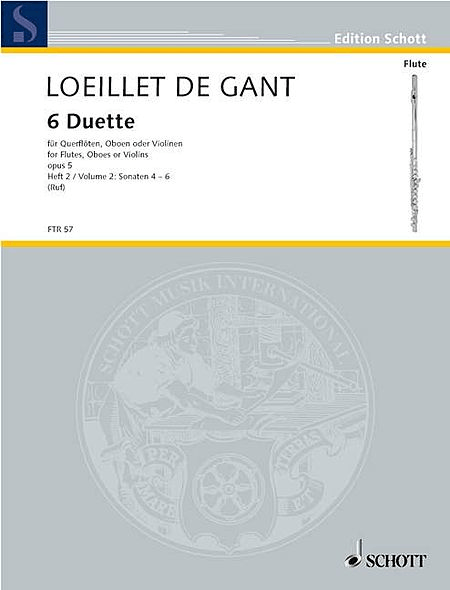 Six Duets, Op. 5 - Volume 2 Schott Series Composed by Jean-Baptiste Loeillet Arranged by Hugo Ruf [sheet_music] Schott [Jan 01, 2014]