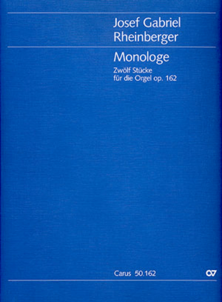 Monologe. Zwolf Stucke fur die Orgel. by Josef Gabriel Rheinberger. Organ Solo - Sheet Music