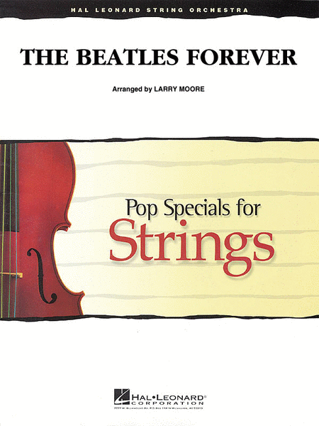 The Beatles Forever by The Beatles String Orchestra - Sheet Music
