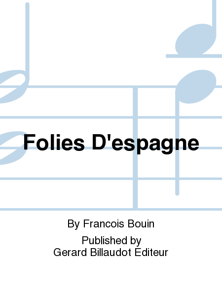 Folies D'espagne By Francois Bouin. Standard Notation. [Paperback] Francois Bouin