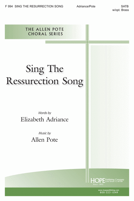 Sing the Resurrection Song by Allen Pote 4-Part - Sheet Music