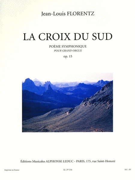 Croix Du Sud Poeme Symphonique Op. 15 By Jean Louis Florentz. For Organ. [Paperback] Jean Louis Florentz