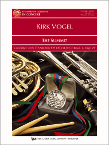 The Summit By Kirk Vogel. For Concert Band. Standard of Excellence in Concert. Grade 1.5. Score and Set of Parts. [Paperback] Kirk Vogel