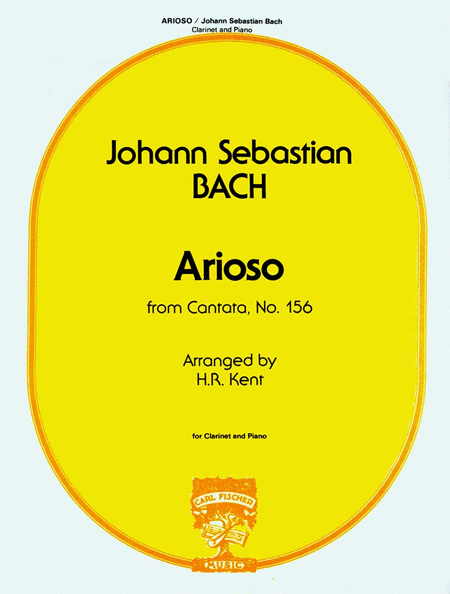 Arioso from Cantata No. 156, for Clarinet and Piano. By  J.S. Bach and arranged by H.R. Kent