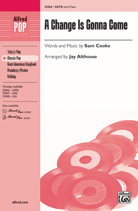 A Change Is Gonna Come by Sam Cooke 4-Part - Sheet Music By Jay Althouse