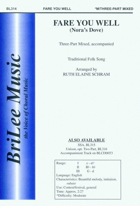 Fare You Well (Nora's Dove) By Ruth Elaine Schram. Arranged By Ruth Elaine Schram. For 3-part Mixed Choir. Standard Notation. Duration 2:45. [Paperback] Ruth Elaine Schram