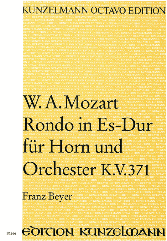 Rondo in Eb Major K371 By Wolfgang Amadeus Mozart. Edited By Beyer. For Horn, Piano. [Paperback] Wolfgang Amadeus Mozart