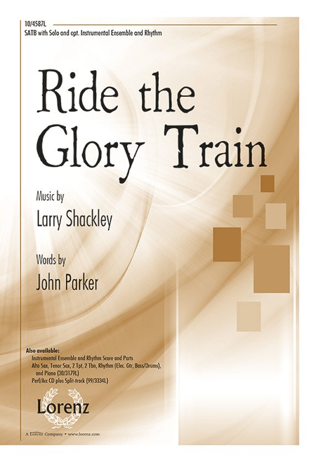 Ride the Glory Train by Larry Shackley 4-Part - Sheet Music