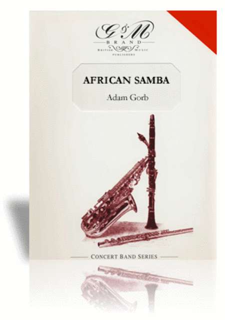African Samba By Adam Gorb. Concert Band. Band Music. Grade 3. Score and Set of Parts. [Paperback] Adam Gorb