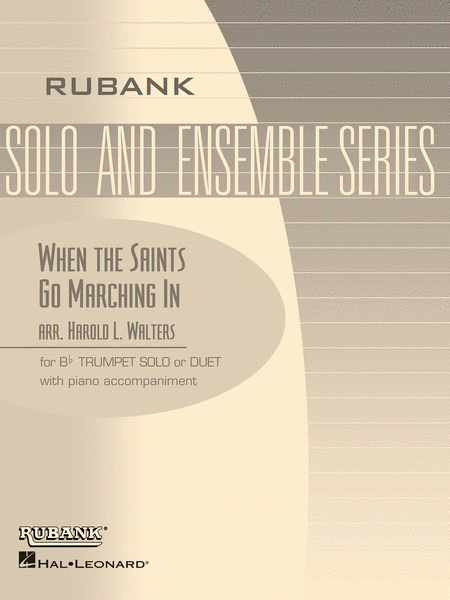 When the Saints Go Marching In (Solo/Duet) Bb Trumpet/Cornet with Piano - Grade 2 by Harold L. Walters. Cornet - Sheet Music