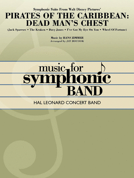 Symphonic Suite from Pirates of the Caribbean: Dead Man's Chest by Hans Zimmer. Concert Band - Sheet Music