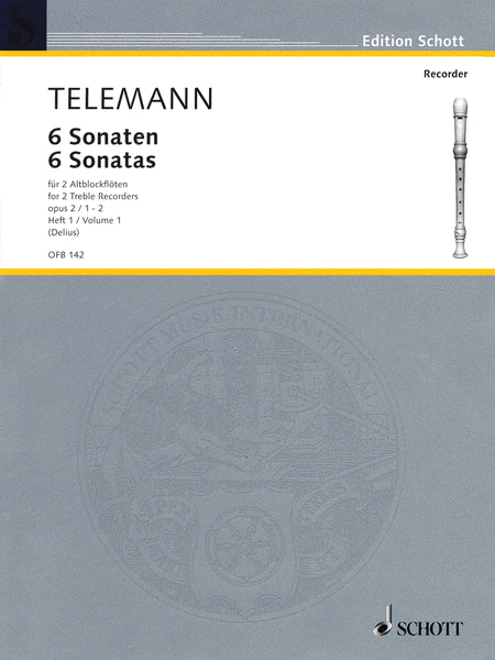 6 Sonatas Op. 2, Volume 1 (1-2) for 2 Treble Recorders (Flutes) - Performance Score by Georg Philipp Telemann. Woodwind Duet