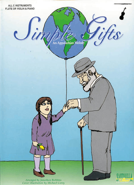 Simple Gifts for Flute or Violin and Piano by Jonathon Robbins Flute Solo - Sheet Music