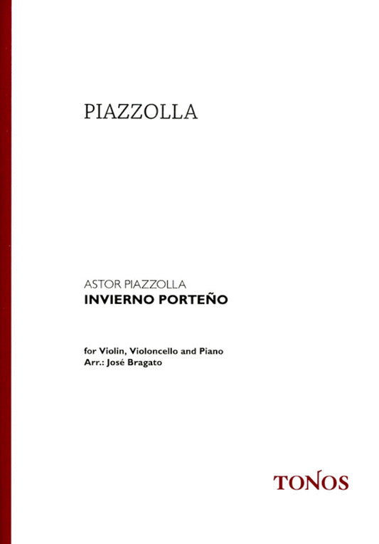 Invierno Porteno (Arranged By Jose Bragato. Piano Trio. For Piano Trio (Violin, Cello, Piano). Las Cuatro Estaciones Portenas. Latin and Argentina. Full Score and Set of Performance Parts) [Paperback] Astor Piazzolla