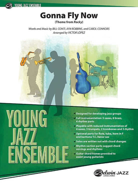 Gonna Fly Now. Arr. Victor López. Jazz Ensemble Conductor Score & Parts Grade: 2 (Medium Easy)