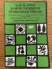 The K.K. Davis Junior Choirbook of International Folksongs: 10 Folksongs from England, France, Sweden, Czechoslovakia, Portugal, Canada, and Brazil [Paperback] Davis, K. K. (arranged by)