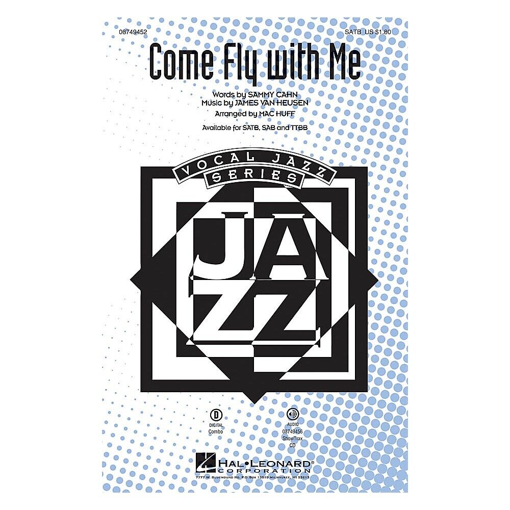 Come Fly with Me SATB by Frank Sinatra arranged by Mac Huff