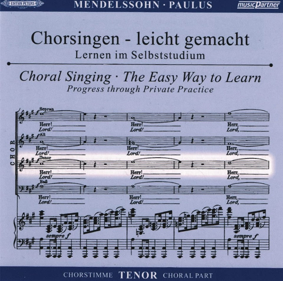 Paulus op. 36 (1836). Oratorium CD [2] Chorstimme Tenor. Chorsingen leichtgemacht - Lernen im Selbststudium. Felix Mendelssohn Bartholdy (1809 – 1847).