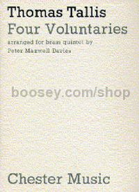 Four Voluntaries, Arranged for Brass Quintet. [paperback] Thomas Tallis,Peter Maxwell Davies [Jan 01, 1884]